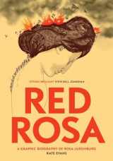 9781784780999-1784780995-Red Rosa: A Graphic Biography of Rosa Luxemburg