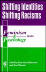 9780803977860-0803977867-Shifting Identities Shifting Racisms: A Feminism & Psychology Reader