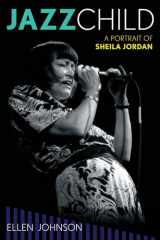9780810888364-081088836X-Jazz Child: A Portrait of Sheila Jordan (Volume 71) (Studies in Jazz, 71)