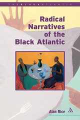 9780826456076-0826456073-Radical Narratives of the Black Atlantic