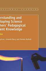 9789460917882-9460917887-Understanding and Developing Science Teachers' Pedagogical Content Knowledge: 2nd Edition