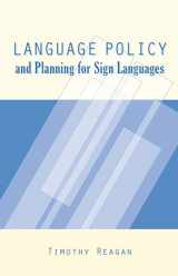 9781563684623-1563684624-Language Policy and Planning for Sign Languages (Sociolinguistics in Deaf Communities)
