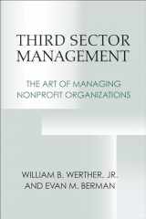 9780878408443-0878408444-Third Sector Management: The Art of Managing Nonprofit Organizations (Not In A Series)