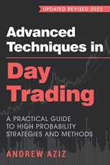 9781721151264-1721151265-Advanced Techniques in Day Trading: A Practical Guide to High Probability Strategies and Methods (Stock Market Trading and Investing)