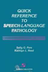 9780834212787-0834212781-Quick Reference to Speech-Language Pathology