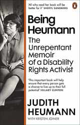9780753559291-0753559293-Being Heumann: The Unrepentant Memoir of a Disability Rights Activist