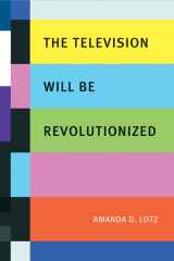 9780814752197-0814752195-The Television Will be Revolutionized