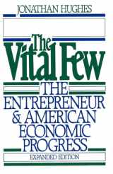9780195040388-0195040384-The Vital Few: The Entrepreneur and American Economic Progress (Galaxy Books)