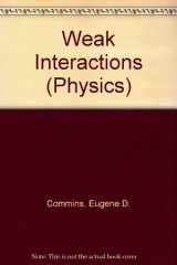 9780070123724-0070123721-Weak interactions (McGraw-Hill advanced physics monograph series)