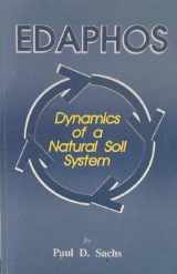 9780963605320-0963605321-Edaphos: Dynamics of a Natural Soil System