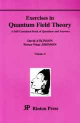 9781589490314-1589490312-Exercises in Quantum Field Theory: A Self-Contained Book of Questions and Answers