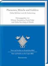 9783447120661-3447120665-Pharaonen, Monche Und Gelehrte: Auf Dem Pilgerweg Durch 5000 Jahre Agyptische Geschichte Uber Drei Kontinente. Heike Behlmer Zum 65. Geburtstag (German Edition)