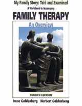 9780534339173-0534339174-My Family Story for Goldenberg/Goldenberg’s Family Therapy: Told and Examined