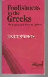 9782825408599-282540859X-Foolishness to the Greeks: The Gospel and Western Culture