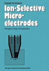 9783540162223-3540162224-Ion-Selective Microelectrodes: Principles, Design and Application (Advances in Experimental Medicine and Biology)