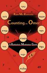 9781935604006-1935604007-Counting the Omer: A Kabbalistic Meditation Guide