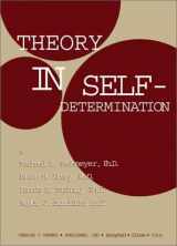 9780398073695-0398073694-Theory in Self-Determination: Foundations for Educational Practice