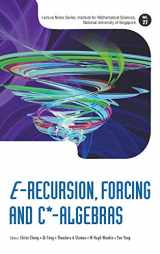 9789814602631-9814602639-E-RECURSION, FORCING AND C*-ALGEBRAS (Lecture Notes: Institute for Mathematical Sciences, National University of Singapore, 27)