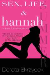 9780976886921-0976886928-Sex, Life, and Hannah - Volume 3 - Summer Season