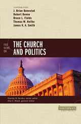 9780310517924-0310517923-Five Views on the Church and Politics (Counterpoints: Bible and Theology)