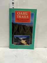 9780899971568-0899971563-Oahu Trails: Walks, Strolls and Treks on the Capital Isle