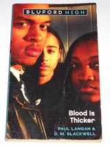 9780545036849-0545036844-Blood Is Thicker (Bluford High, Book 8)