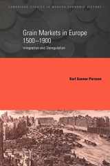 9780521023887-0521023882-Grain Markets in Europe, 1500–1900: Integration and Deregulation (Cambridge Studies in Modern Economic History, Series Number 7)