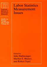 9780226314587-0226314588-Labor Statistics Measurement Issues (Volume 60) (National Bureau of Economic Research Studies in Income and Wealth)