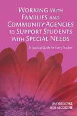 9781412938983-1412938988-Working With Families and Community Agencies to Support Students With Special Needs: A Practical Guide for Every Teacher