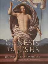 9781947792494-1947792490-Genesis to Jesus: Journey Through Scripture (Participant Workbook)
