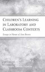 9780805856910-0805856919-Children's Learning in Laboratory and Classroom Contexts: Essays in Honor of Ann Brown