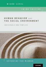 9780190211097-0190211091-Human Behavior and the Social Environment, Micro Level: Individuals and Families