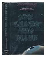 9780385126816-0385126816-Eye among the blind (Doubleday science fiction)