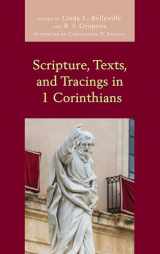9781978704688-1978704682-Scripture, Texts, and Tracings in 1 Corinthians (Scripture and Paul)