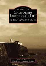 9780738508832-0738508837-California Lighthouse Life in the 1920s and 1930s (Images of America)