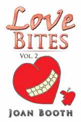 9781543461503-1543461506-Love Bites: Vol. 2