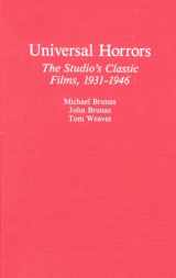 9780899503691-0899503691-Universal Horrors: The Studio's Classic Films, 1931-1946