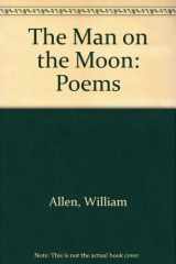 9780892551149-0892551143-The Man on the Moon: Poems