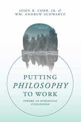 9781940447339-194044733X-Putting Philosophy to Work: Toward an Ecological Civilization