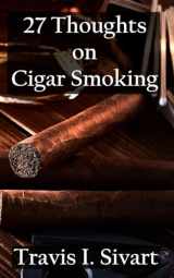 9781954214798-1954214790-27 Thoughts on Cigar Smoking