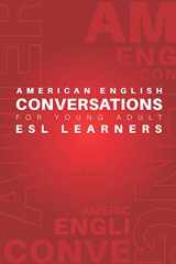 9781656892560-1656892561-American English Conversations for Young Adult ESL Learners