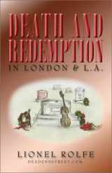9781929429905-1929429908-Death and Redemption in London & L.A.