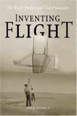 9780801868757-0801868750-Inventing Flight: The Wright Brothers and Their Predecessors