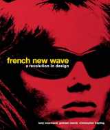 9780957261044-0957261047-French New Wave: A Revolution in Design