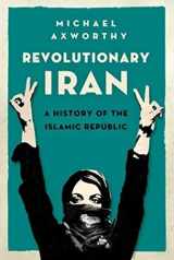 9780190468965-0190468963-Revolutionary Iran: A History of the Islamic Republic
