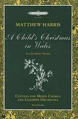 9780300749113-0300749112-A Child's Christmas in Wales: Cantata for Mixed Chorus and Chamber Orchestra