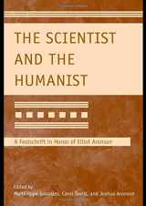 9781848728677-1848728670-The Scientist and the Humanist: A Festschrift in Honor of Elliot Aronson (Modern Pioneers in Psychological Science: An APS-Psychology Press Series)