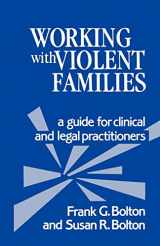 9780803925878-0803925875-Working with Violent Families: A Guide for Clinical and Legal Practitioners