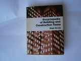 9780132755115-0132755114-Encyclopedia of Building and Construction Terms