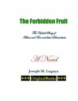 9780971330931-097133093X-The Forbidden Fruit: The Untold Story of Adam and Eve and their Descendants